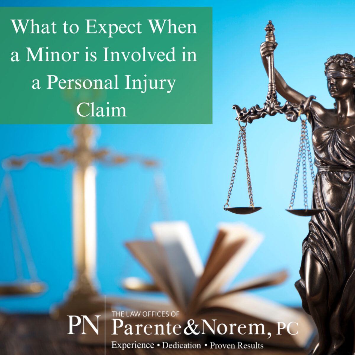 P&N BLOG | What to Expect When a Minor is Involved in a Personal Injury Claim