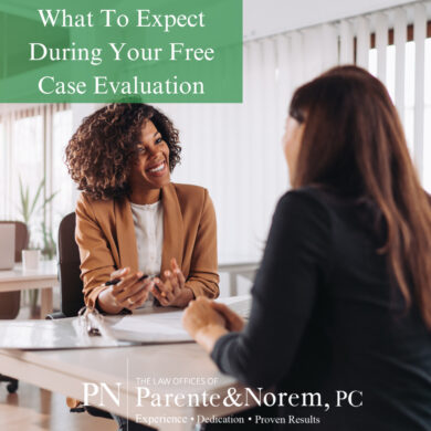 P&N BLOG | What To Expect During Your Free Case Evaluation