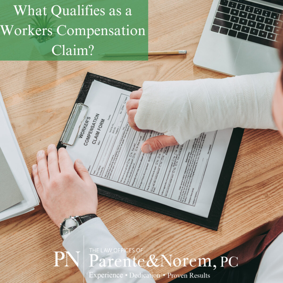 P&N BLOG | What Qualifies as a Workers Compensation Claim?